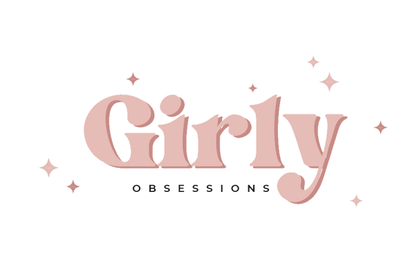 Girly Obsessions